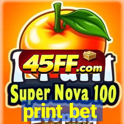 print bet